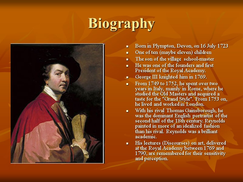 Biography Born in Plympton, Devon, on 16 July 1723 One of ten (maybe eleven)